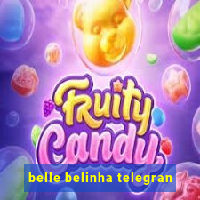 belle belinha telegran